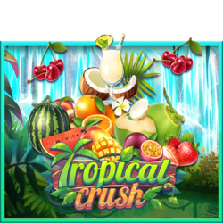 สูตรสล็อตเกม Tropical Crush